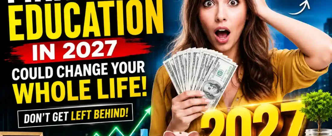 The Importance of Financial Education in 2027
